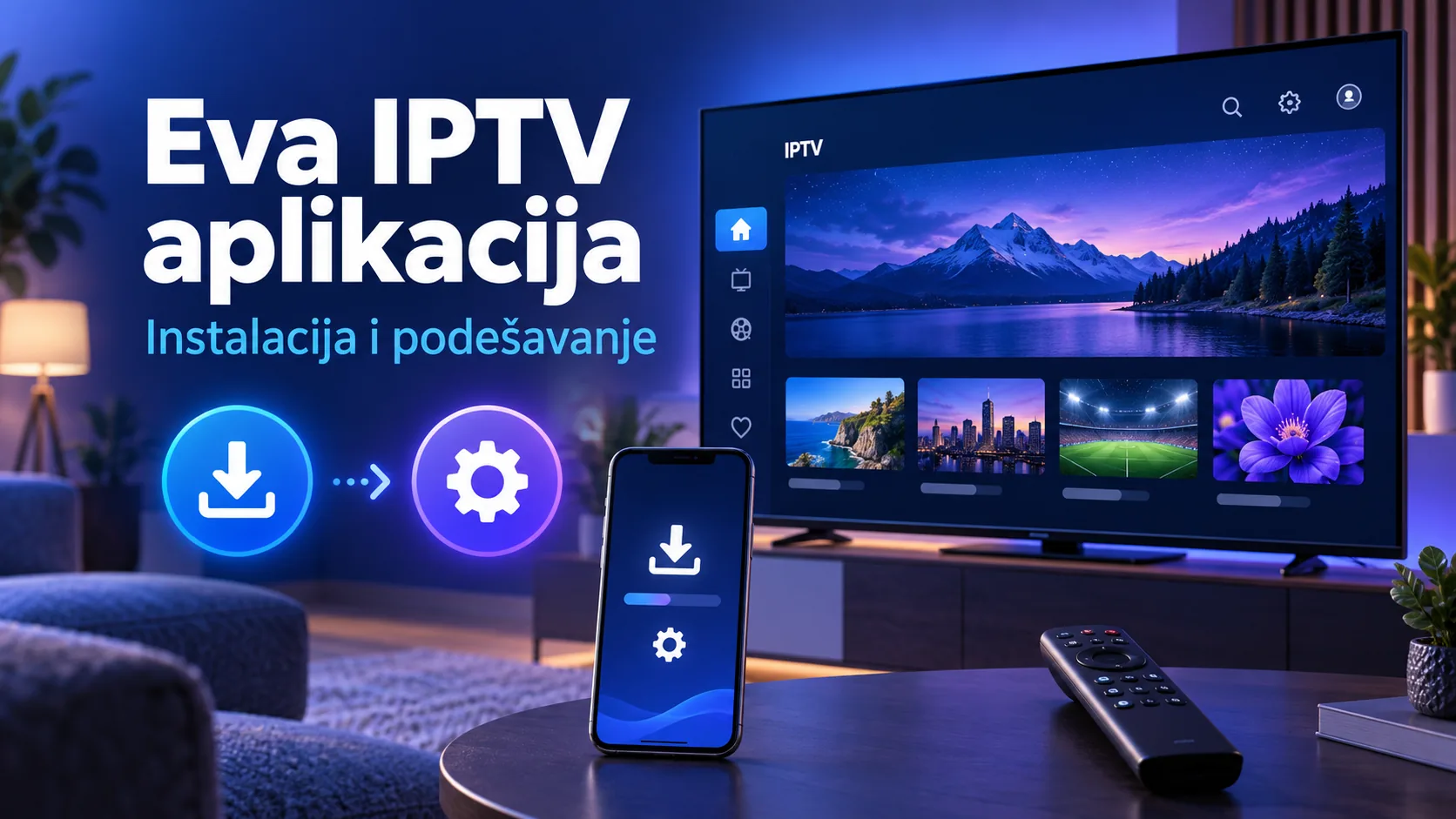 Eva IPTV aplikacija — instalacija i podešavanje