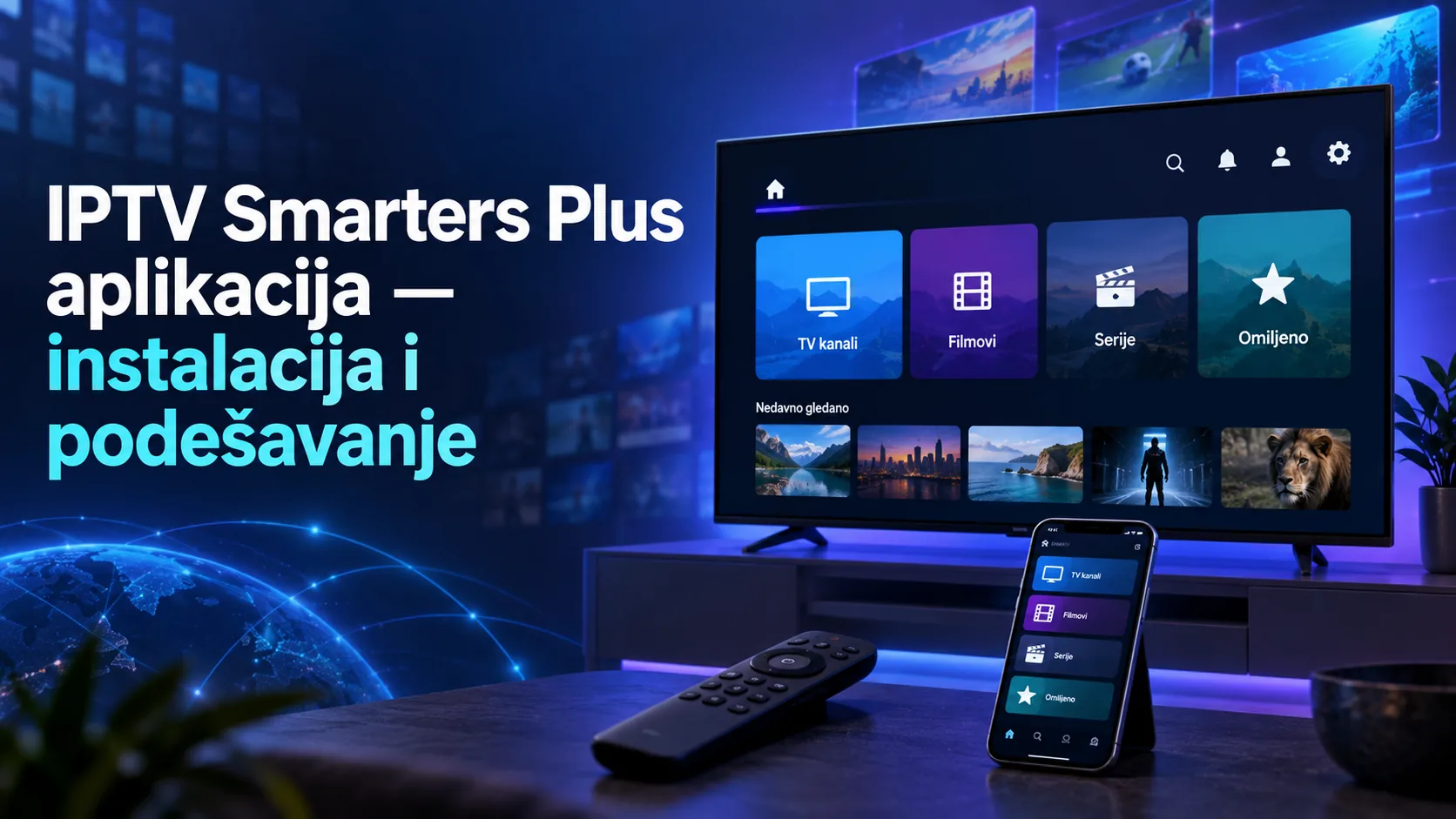 IPTV Smarters Plus aplikacija — instalacija i podešavanje